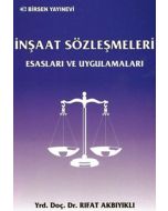 İnşaat Sözleşmeleri Esasları ve Uygulamaları