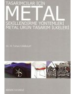Tasarımcılar İçin Metal Şekillendirme Yöntemleri 