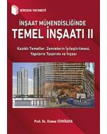 İnşaat Mühendisliğinde Temel İnşaatı 2