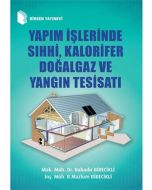 Yapım İşlerinde Sıhhi, Kalorifer ve Doğalgaz Yangın Tesisatı