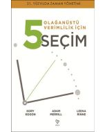 Olağanüstü Verimlilik İçin 5 Seçim