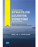 Stratejik Lojistik Yönetimi