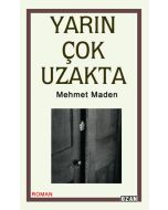 Yarın Çok Uzakta