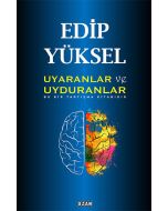 Uyaranlar ve Uyduranlar