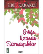 Göğe Uzanan Sarmaşıklar