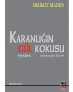 Karanlığın Gül Kokusu