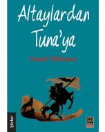 Altaylardan Tuna'ya