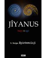 Jiyanus 5. Dalga: Epistemoloji