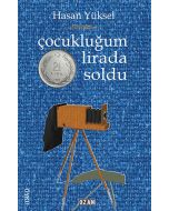 Çocukluğum İki Buçuk Lirada Soldu