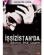 İşsizistan'da Sessiz Bir İsyan