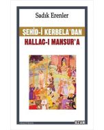 Şehid-i Kerbela’dan Hallac-ı Mansur’a