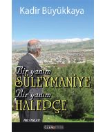 Bir Yanım Süleymaniye Bir Yanım Halepçe