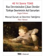 Rus Devriminden Çıkan Dersler - Türkiye Devriminin Acil Sorunları