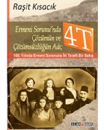 Ermeni Sorunu’nda Çözümün ve Çözümsüzlüğün Adı