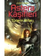 Astera Kaşifleri 2-Türlerin İttifakı