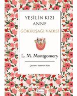 Yeşilin Kızı Anne 7 - Gökkuşağı Vadisi - (Bez Ciltli)