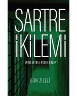 Sartre İkilemi - Entelektüel Neden Susar?