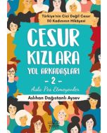 Cesur Kızlara Yol Arkadaşları - 2