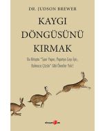 Kaygı Döngüsünü Kırmak
