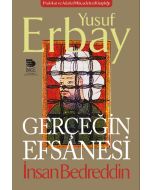 Gerçeğin Efsanesi - İnsan Bedreddin