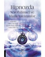 Hipnozda Nörobilimsel ve Klinik Yaklaşımlar