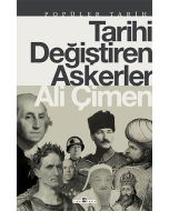 Tarihi Değiştiren Askerler