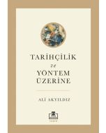 Tarihçilik ve Yöntem Üzerine 