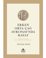 Erken Orta Çağ Avrupası'nda Hayat