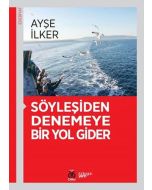 Söyleşiden Denemeye Bir Yol Gider