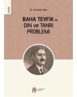 Baha Tevfik'te Din ve Tanrı Problemi