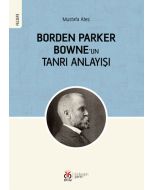 Borden Parker Bowne’un Tanrı Anlayışı