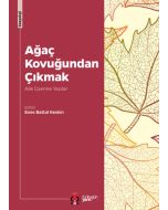 Ağaç Kovuğundan Çıkmak