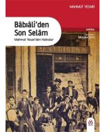 Babıali'den Son Selam