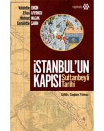 İstanbul'un Kapısı Sultanbeyli Tarihi