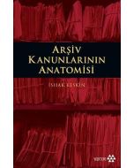 Arşiv Kanunlarının Anatomisi