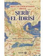 Orta Çağ Coğrafyasının Zirvesi Şerif El-İdrisi