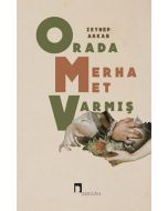 Orada Merhamet Varmış