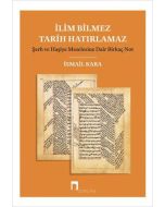 İlim Bilmez Tarih Hatırlamaz