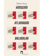 Kimsenin Atlamadığı Balkonlar