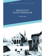 Erzurum'un Manevî Mimarları