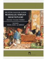 Bir Eğitim Tasavvuru Olarak Mahalle - Sıbyan Mektepleri