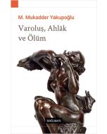 Varoluş, Ahlak ve Ölüm
