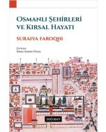 Osmanlı Şehirleri ve Kırsal Hayatı