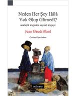 Neden Her Şey Hala Yok Olup Gitmedi?