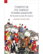 Türkiye'de İlk Tarikat Zümreleşmeleri