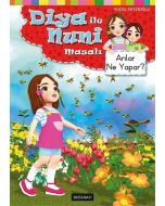 Diya ile Nuni Masalı - Arılar Ne Yapar?