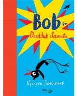 Bob ve Dostluk Sanatı