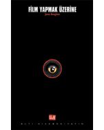Film Yapmak Üzerine