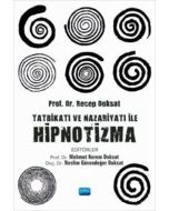 Tatbikatı ve Nazariyatı ile Hipnotizma