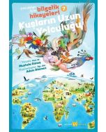 Çocuklar için Bilgelik Hikayeleri 7 - Kuşların Uzun Yolculuğu